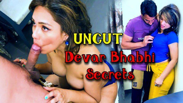 Devar Bhabhi Secrets 2024 Uncut Hot Hindi Short Films