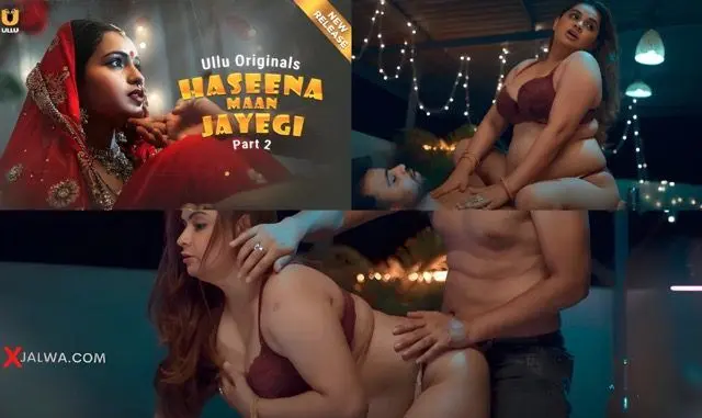 Haseena Maan Jayegi Part 2 E05 2025 Hindi Hot Web Series – Ullu