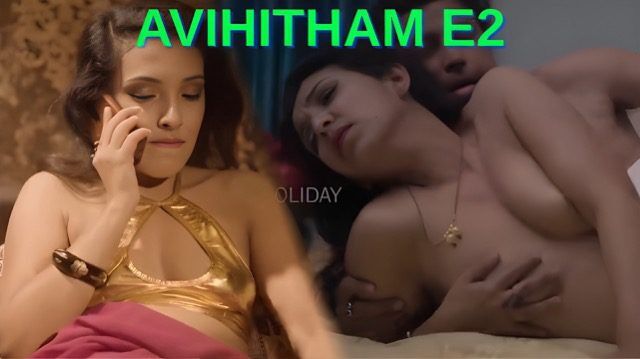 Avihitham E2 Malayalam Hot Web Series – SundayHoliday