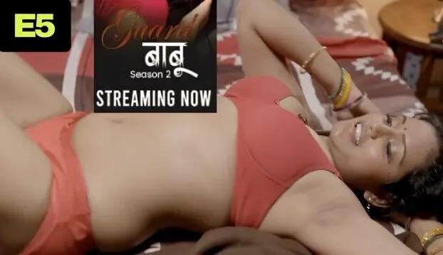 Guard Babu Part 2 E05 2025 Hindi Hot Web Series – Makhan
